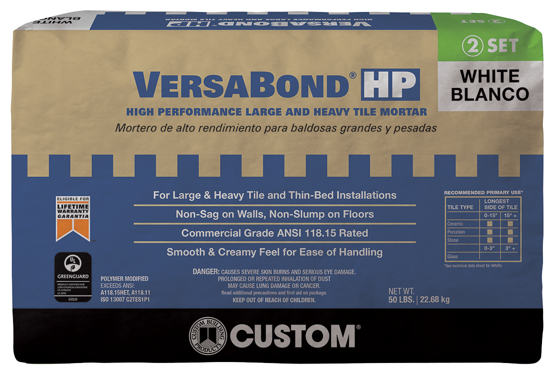 VersaBond® HP High Performance Large and Heavy Tile Mortar